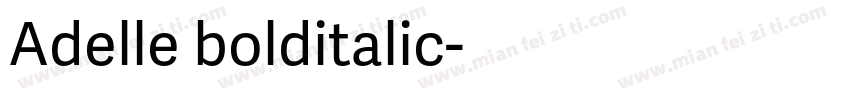 Adelle bolditalic字体转换